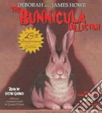 The Bunnicula Collection (CD Audiobook) libro in lingua di Howe James, Howe Deborah, Garber Victor (NRT)