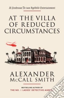 At The Villa Of Reduced Circumstances libro in lingua di McCall Smith Alexander, McIntosh Iain (ILT)