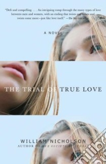 The Trial of True Love libro in lingua di Nicholson William