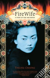 Firewife libro in lingua di Choong Tinling