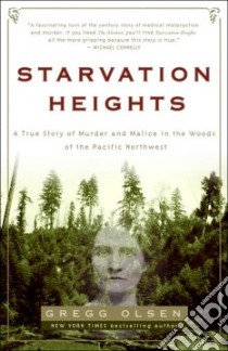 Starvation Heights libro in lingua di Olsen Gregg