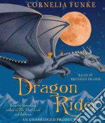 Dragon Rider (CD Audiobook) libro in lingua di Funke Cornelia Caroline, Fraser Brendan (NRT)