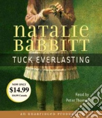 Tuck Everlasting (CD Audiobook) libro in lingua di Babbitt Natalie, Thomas Peter (NRT)