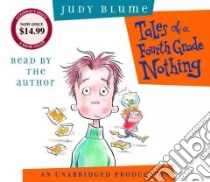 Tales of a Fourth Grade Nothing (CD Audiobook) libro in lingua di Blume Judy, Blume Judy (NRT)