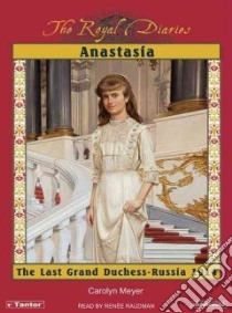 Anastasia libro in lingua di Meyer Carolyn, Raudman Renee (NRT)