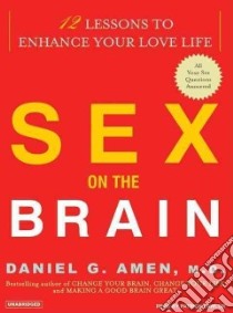 Sex on the Brain libro in lingua di Amen Daniel G., Lawlor Patrick (NRT)