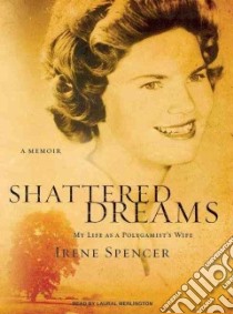 Shattered Dreams libro in lingua di Spencer Irene, Merlington Laural (NRT)
