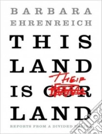 This Land Is Their Land libro in lingua di Ehrenreich Barbara, Campbell Cassandra (NRT)