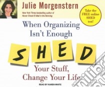 When Organizing Isn't Enough libro in lingua di Morgenstern Julie, White Karen (NRT)