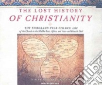The Lost History of Christianity libro in lingua di Jenkins Philip, Hill Dick (NRT)