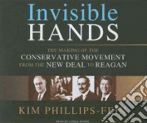 Invisible Hands libro in lingua di Phillips-fein Kim, Raver Lorna (NRT)