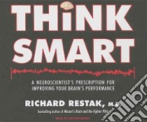 Think Smart libro in lingua di Restak Richard M., Morey Arthur (NRT)
