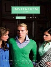 Invitation Only libro in lingua di Brian Kate, Campbell Cassandra (NRT)