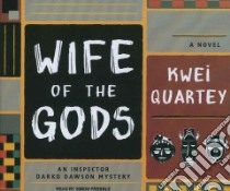 Wife of the Gods libro in lingua di Quartey Kwei, Prebble Simon (NRT)
