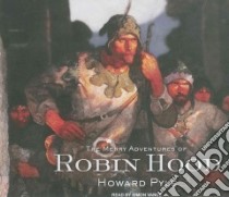 The Merry Adventures of Robin Hood libro in lingua di Pyle Howard, Vance Simon (NRT)