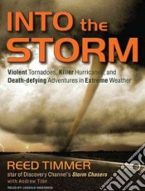 Into the Storm libro in lingua di Timmer Reed, Tilin Andrew, Swanson Joshua (NRT)
