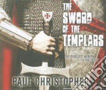 The Sword of the Templars libro in lingua di Christopher Paul, Boehmer Paul (NRT)