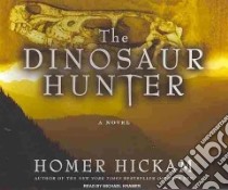 The Dinosaur Hunter libro in lingua di Hickam Homer H., Kramer Michael (NRT)