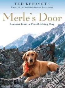 Merle's Door libro in lingua di Kerasote Ted, Lawlor Patrick (NRT)