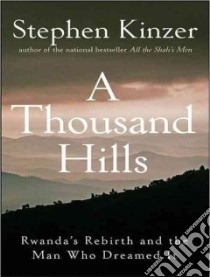 A Thousand Hills libro in lingua di Kinzer Stephen, Boehmer J. Paul (NRT)