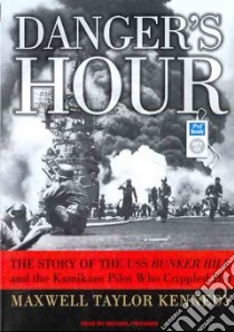 Danger's Hour libro in lingua di Kennedy Maxwell Taylor, Prichard Michael (NRT)