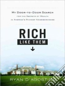 Rich Like Them libro in lingua di D'agostino Ryan, Lawlor Patrick (NRT)