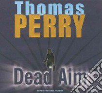Dead Aim libro in lingua di Perry Thomas, Kramer Michael (NRT)
