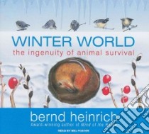 Winter World libro in lingua di Heinrich Bernd, Foster Mel (NRT)