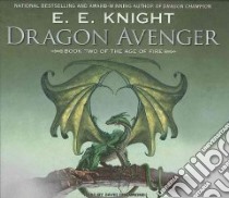 Dragon Avenger libro in lingua di Knight E. E., McCaddon Wanda (NRT)