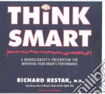Think Smart libro in lingua di Restak Richard M.D., Morey Arthur (NRT)