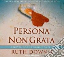Persona Non Grata libro in lingua di Downie Ruth, Vance Simon (NRT)