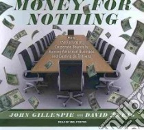 Money for Nothing libro in lingua di Gillespie John, Zweig David, Foster Mel (NRT)