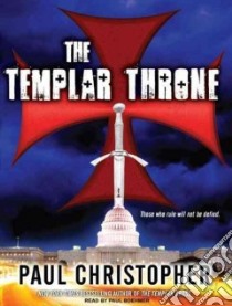 The Templar Throne libro in lingua di Christopher Paul, Boehmer Paul (NRT)