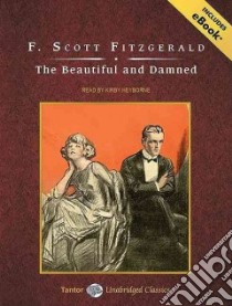 The Beautiful and Damned libro in lingua di Fitzgerald F. Scott, Heyborne Kirby (NRT)