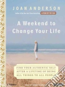A Weekend to Change Your Life libro in lingua di Anderson Joan, Raudman Renee (NRT)