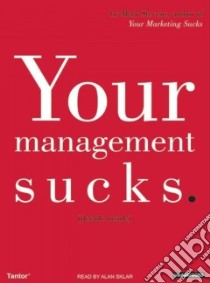 Your Management Sucks libro in lingua di Stevens Mark, Sklar Alan (NRT)