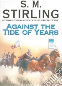 Against the Tide of Years libro in lingua di Stirling S. M., McLaren Todd (NRT)