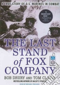 The Last Stand of Fox Company libro in lingua di Drury Bob, Clavin Tom, Prichard Michael (NRT)