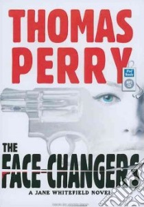 The Face-Changers libro in lingua di Perry Thomas, Bean Joyce (NRT)
