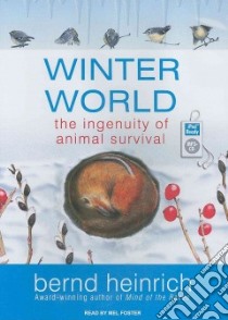 Winter World libro in lingua di Heinrich Bernd, Foster Mel (NRT)