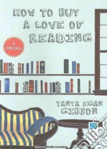 How to Buy a Love of Reading libro in lingua di Gibson Tanya Egan, Raudman Renee (NRT)