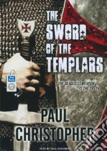 The Sword of the Templars libro in lingua di Christopher Paul, Boehmer Paul (NRT)