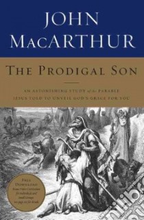 The Prodigal Son libro in lingua di MacArthur John
