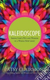 Kaleidoscope libro in lingua di Clairmont Patsy