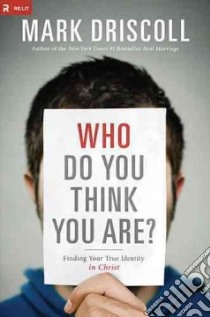 Who Do You Think You Are? libro in lingua di Driscoll Mark