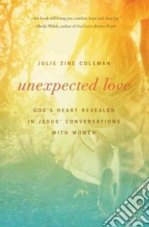 Unexpected Love libro in lingua di Coleman Julie Zine