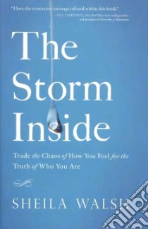 The Storm Inside libro in lingua di Walsh Sheila