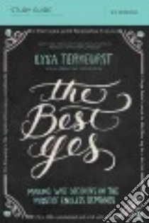 The Best Yes libro in lingua di TerKeurst Lysa, Anderson Christine M. (CON)