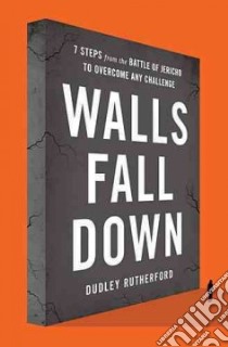 Walls Fall Down libro in lingua di Rutherford Dudley