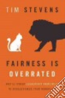 Fairness Is Overrated libro in lingua di Stevens Tim